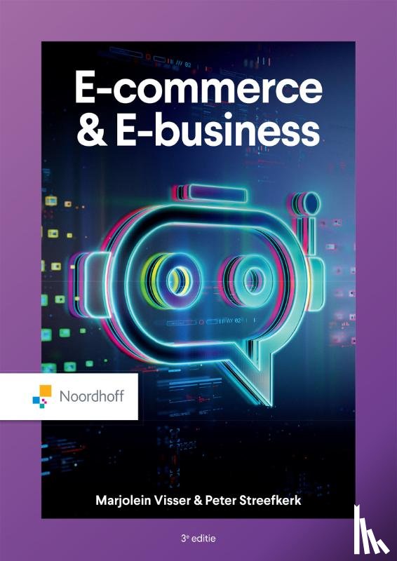 Visser, Marjolein, Sikkenga, Berend, Streefkerk, Peter - E-commerce & e-business (ed. 3 - 2025 )