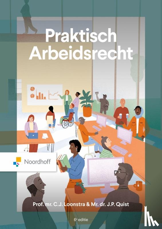 Loonstra, C.J., Quist, J.P. - Praktisch arbeidsrecht
