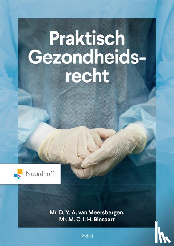 Van Meersbergen, D.Y.A., Biesaart, M.C.I.H. - Praktisch Gezondheidsrecht