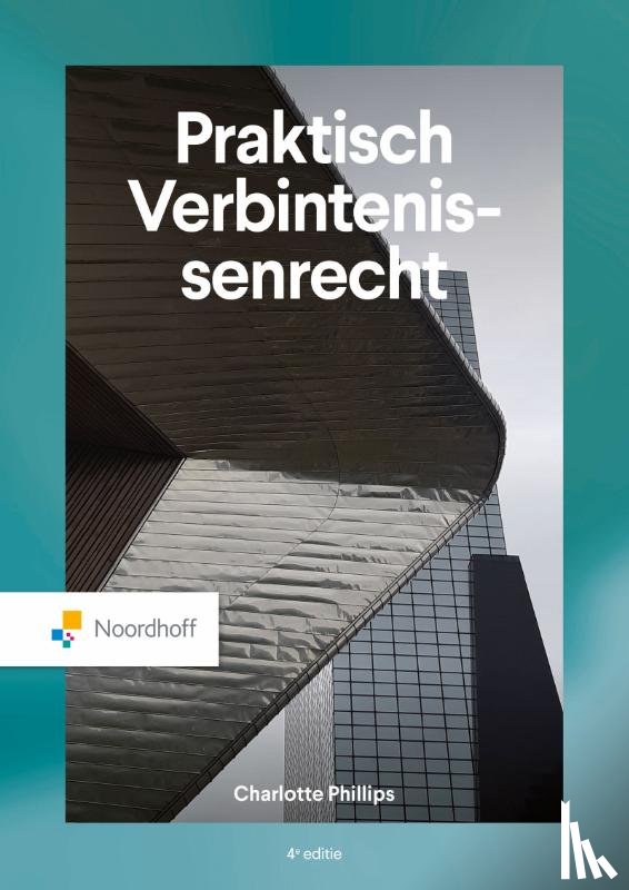 Phillips, Charlotte - Praktisch Verbintenissenrecht - 4e editie