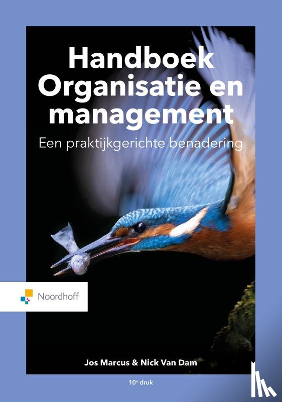 Marcus, Jos, Dam, Nick van - Handboek Organisatie en management