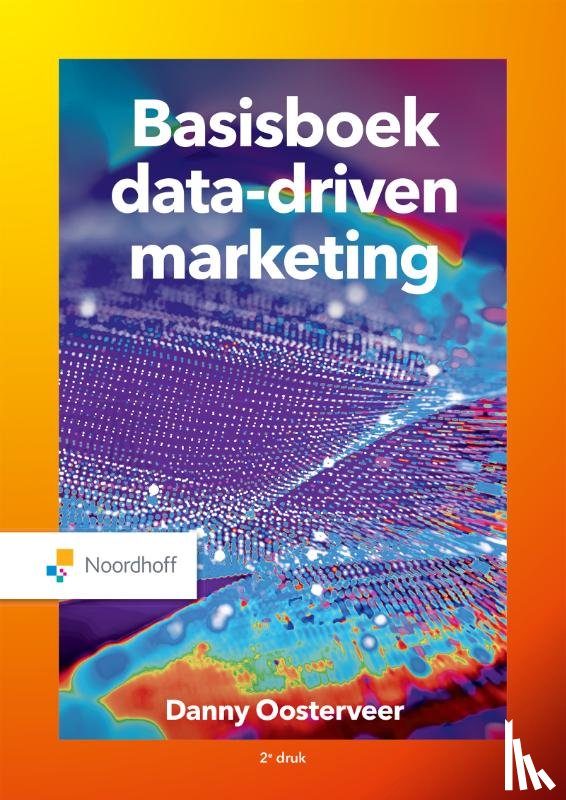 Oosterveer, Danny - Basisboek data driven marketing