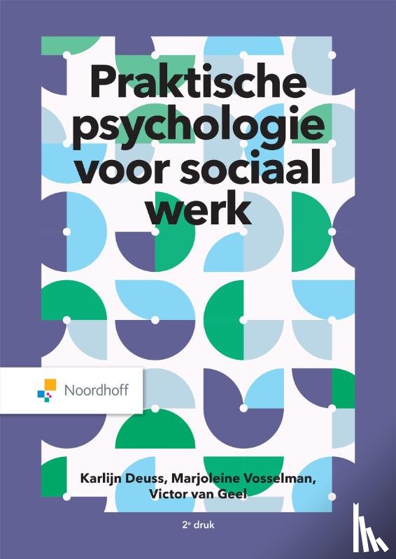 Vosselman, Marjoleine, Deuss, Karlijn, Geel, Victor van - Praktische psychologie voor sociaal werk