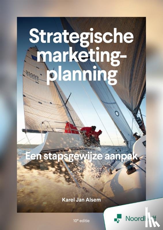 Alsem, Karel Jan - Strategische marketingplanning - 10e editie