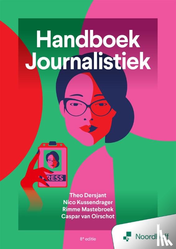 Kussendrager, Nico, Dersjant, Theo, Oirschot, Caspar van, Mastebroek, Rimme - Handboek journalistiek - 8e editie