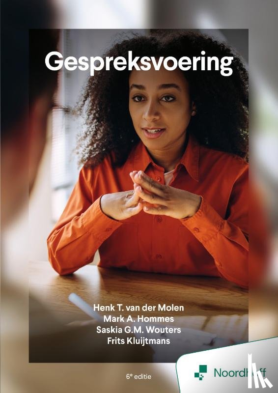Molen, H.T. van der, Hommes, M., Kluijtmans, F., Wouters, S. - Gespreksvoering - 6e editie