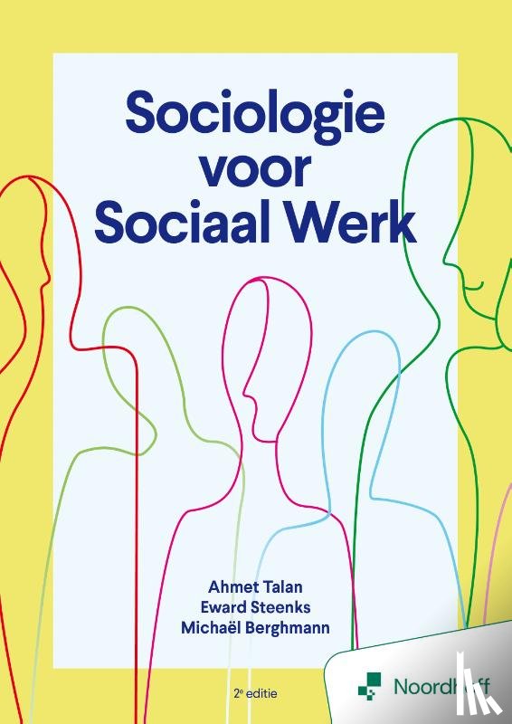 Talan, Ahmet, Berghmann, Michaël, Steenks, Edward - Sociologie voor sociaal werk - 2e editie