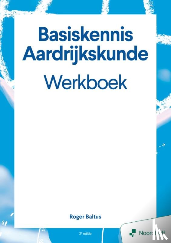 Baltus, Roger - Basiskennis aardrijkskunde werkboek - 2e editie