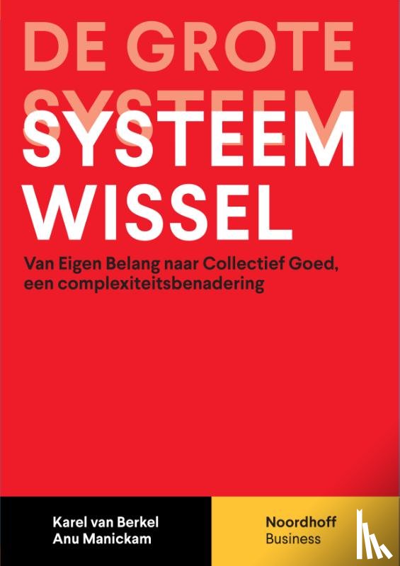 Berkel, Karel van, Manickam, Anu - De grote systeemwissel - 1e editie