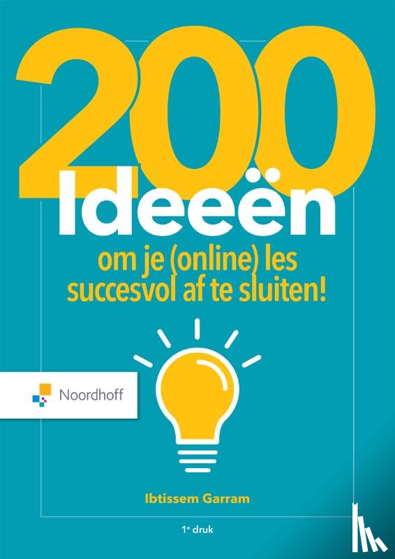 Garram, Ibtissem - 200 ideeën om je (online) les succesvol af te sluiten!