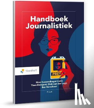 Kussendrager, Nico, Dersjant, Theo, Lugt, Dick van der, Meer, Esther van der, Verschoor, Bas - Handboek Journalistiek