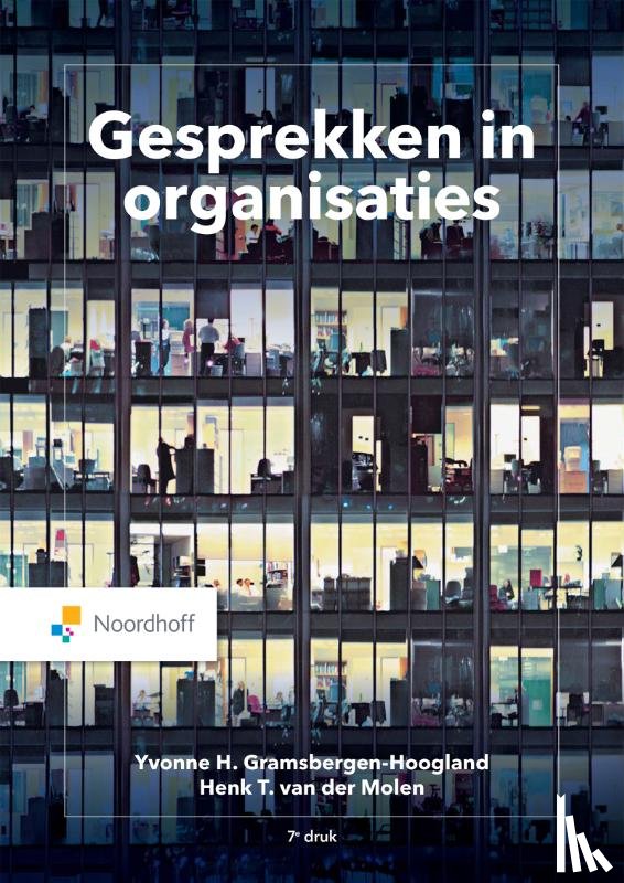 Gramsbergen-Hoogland, Yvonne, Molen, Henk van der - Gesprekken in organisaties