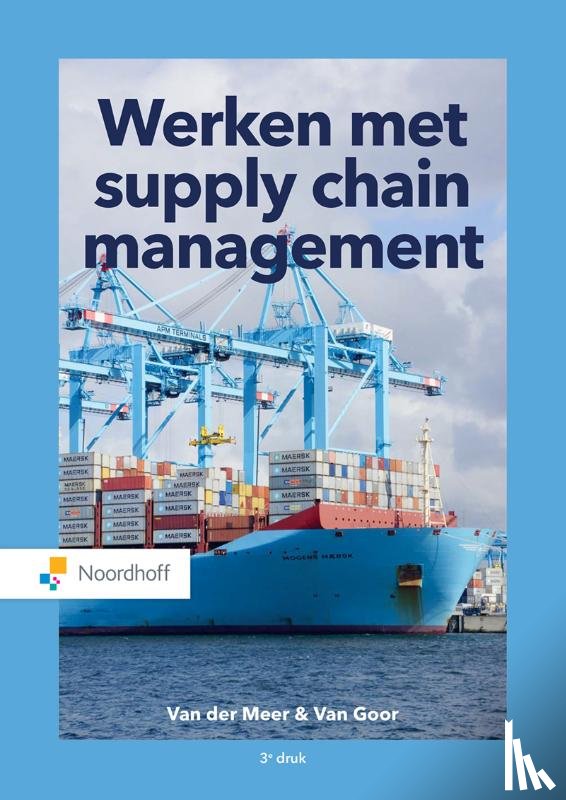 Meer, Carline van der, Goor, Ad van - Werken met supply chain management