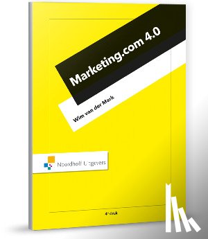 Mark, Wim van der - Marketing.com 4.0