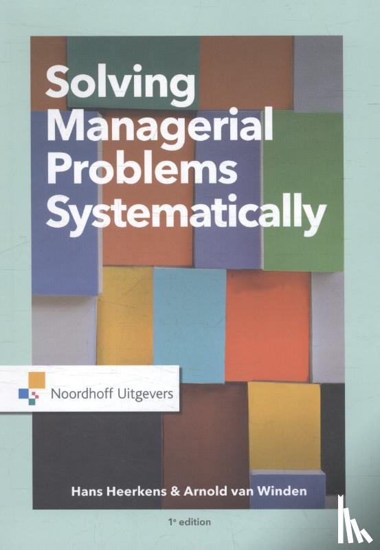 Heerkens, Hans, Winden, Arnold van - Solving managerial problems systematically