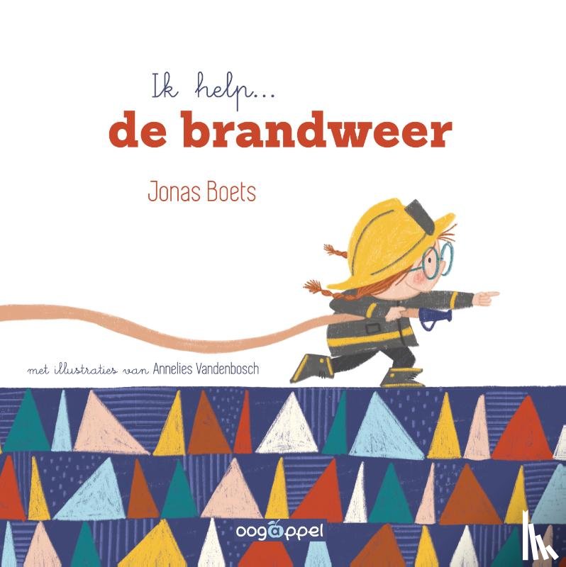 Boets, Jonas, Vandenbosch, Annelies - Ik help...de brandweer