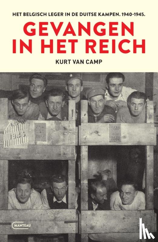 Van Camp, Kurt - Gevangen in het Reich. Het Belgisch leger in de Duitse kampen. 1940-1945