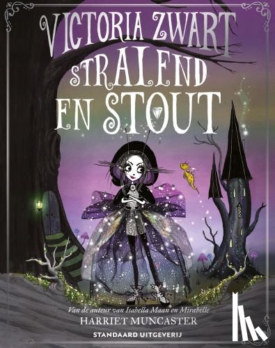 Muncaster, Harriet - Victoria Zwart stralend en stout