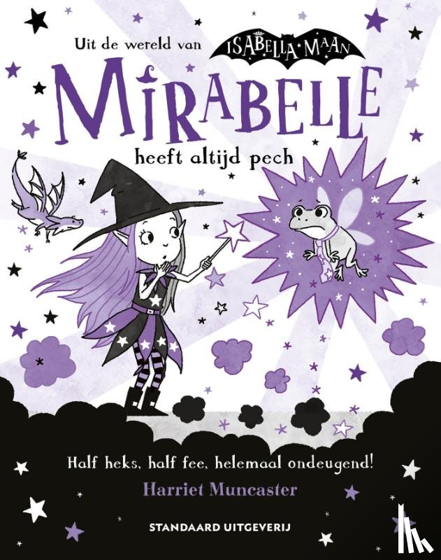 Muncaster, Harriet - Mirabelle heeft altijd pech