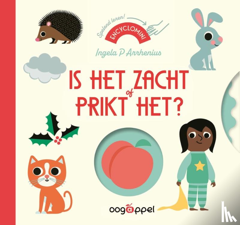 Arrhenius, Ingela P. - Is het zacht of prikt het?