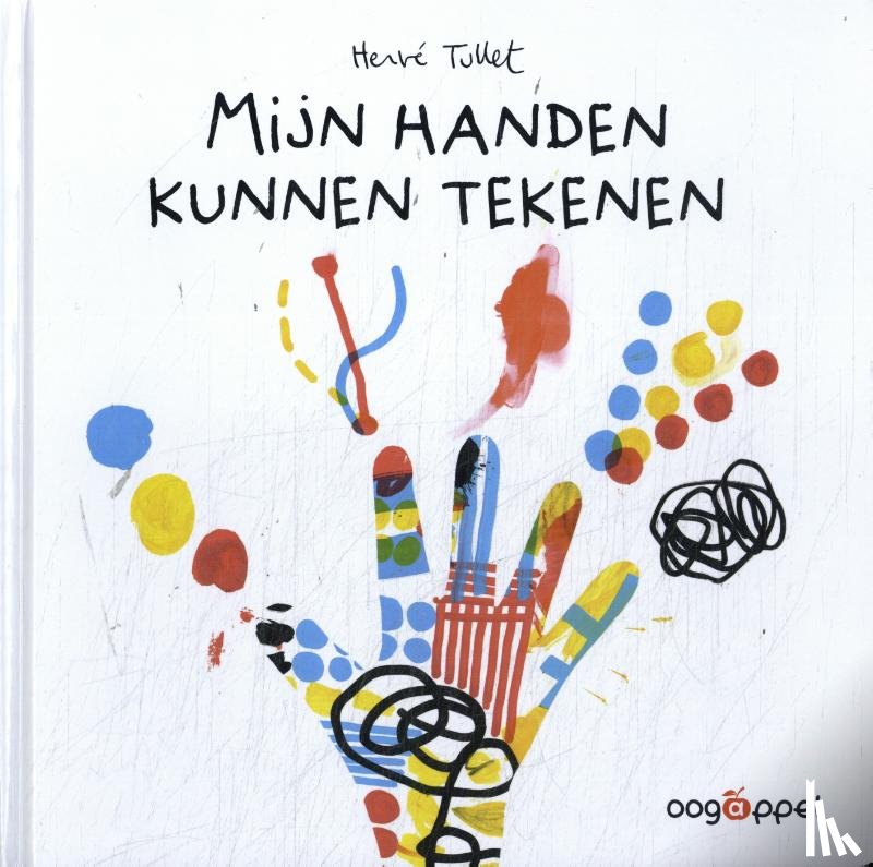 Tullet, Hervé - Mijn handen kunnen tekenen