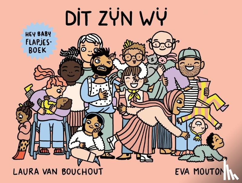 Bouchout, Laura Van - Hey baby: Dit zijn wij