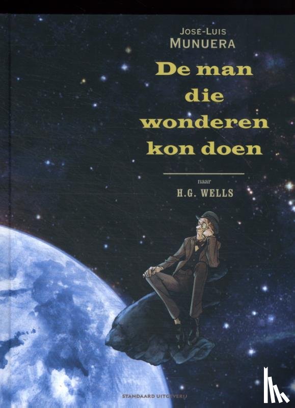 Munuera, José-Luis - De man die wonderen kon doen