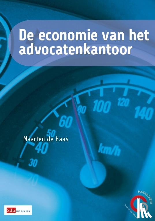 Haas, Maarten de - De economie van het advocatenkantoor