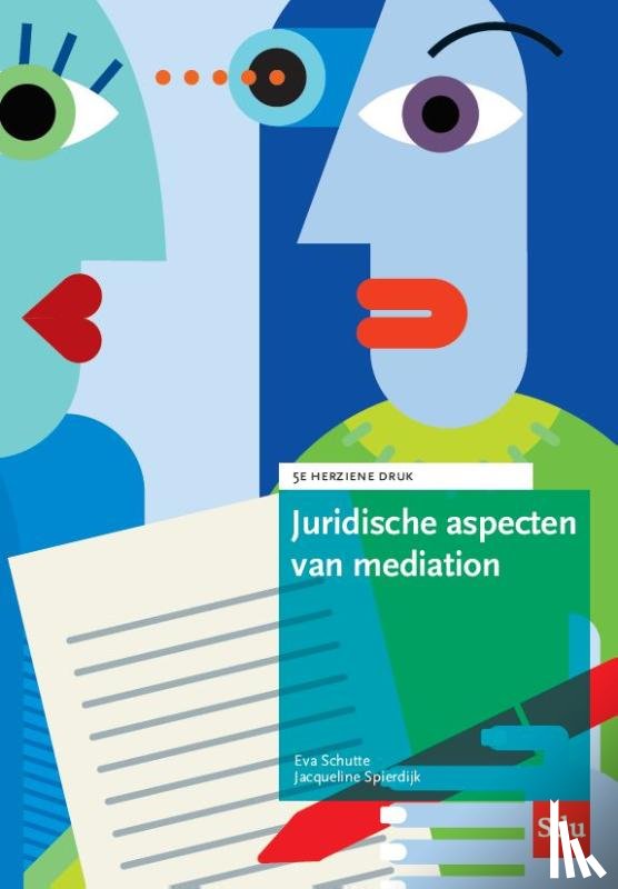 Schutte, Eva, Spierdijk, Jacqueline - Juridische aspecten van mediation