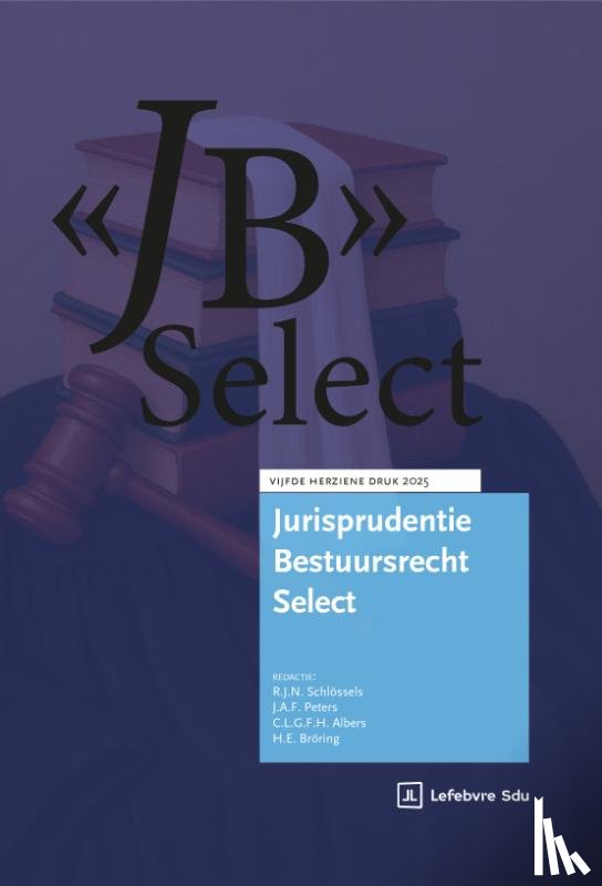  - Jurisprudentie Bestuursrecht Select | Editie 2025