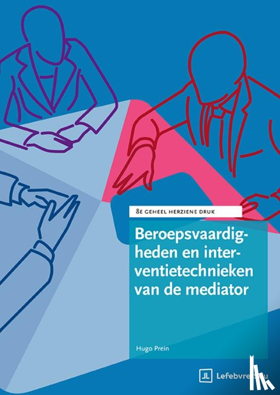 Prein, H.C.M. - Beroepsvaardigheden en interventietechnieken van de mediator