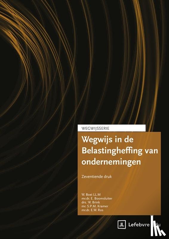 Brink, Drs. W., Boomsluiter, Mw. Mr. Dr. E., Kramer, Mr. S. P. M., LL M, W. Boei - Wegwijs in de Belastingheffing van Ondernemingen