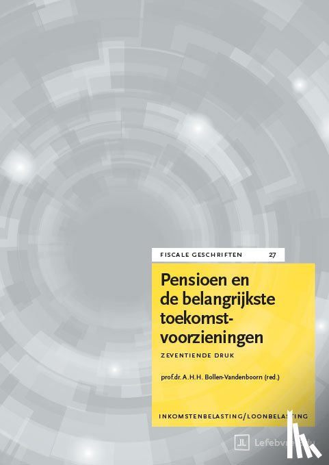 Broers, B.T., Starink, B., Bollen-Vandenboorn, A., Bijnen, H.P.M. van, Didden, B.M.M., Dieleman, B., Kramer, S.P.M., Heijmans, J.W.M.H., Kleuters, J., Meijer-Zaalberg, M., Schreurs, R.J.M. - Pensioen en de belangrijkste toekomstvoorzieningen