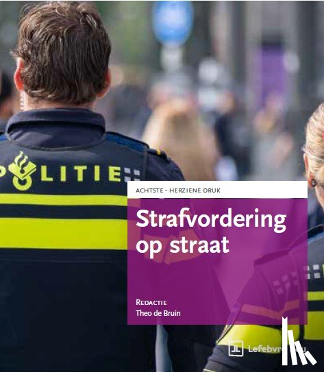 Bruin, Theo de - Strafvordering op straat 2026