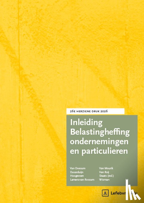 Hoogeveen, Mr.M.J., Dusarduijn, Mr.S.H.M., Mourik, Mr.Dr.M.J.J.R. van, Roij, Mr.W.A.P. van, Wisman, Mr.C., Doesum, Mr.A.J. van, Lamers LLM, Drs.A.W.G. - Inleiding Belastingheffing ondernemingen en particulieren 2026
