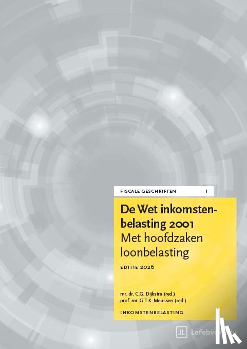 Werger, Dr.F.M., Fase, Mr.A.A. - De Wet Inkomstenbelasting 2001 | Editie 2026