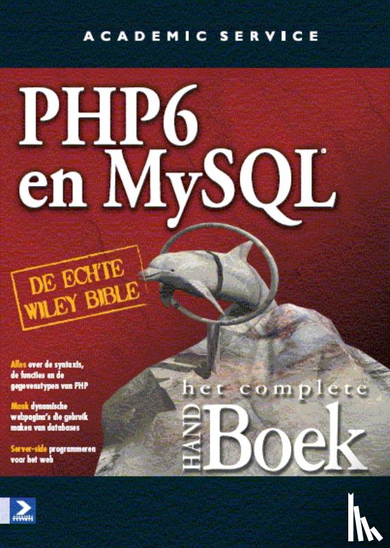 Suehring, Steve, Park, Joyce, Converse, Tim, Bagas & partners - PHP 6 and MY SQL het complete Handboek