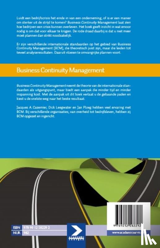Cazamier, J., Leegwater, D., Ploeg, J. - Business Continuity Management