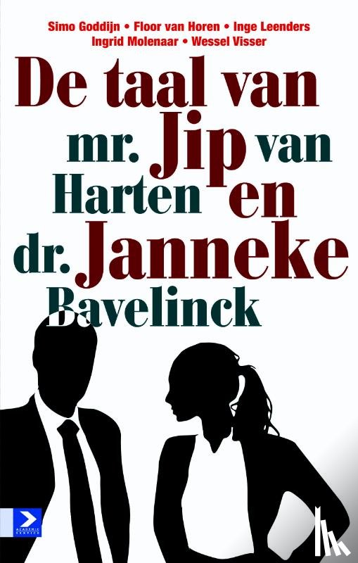  - De taal van mr. Jip van Harten en dr. Janneke Bavelick