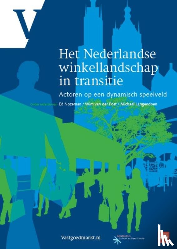 Nozeman, Ed, Langendoen, Michael, Post, Wim van der - Het Nederlandse winkellandschap in transitie