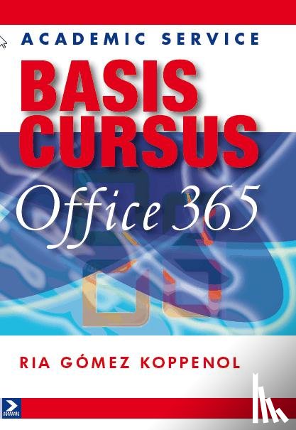 Koppenol, Ria Gomez - Basiscursus Office 365