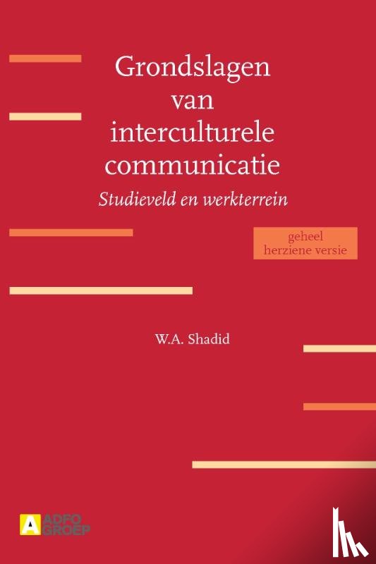 Shadid, W.A. - Grondslagen van interculturele communicatie