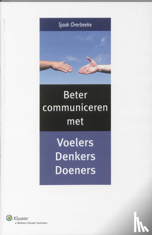 Overbeeke, S., Ria Harmelink Journalistieke Producties - Beter communiceren met denkers, voelers en doeners