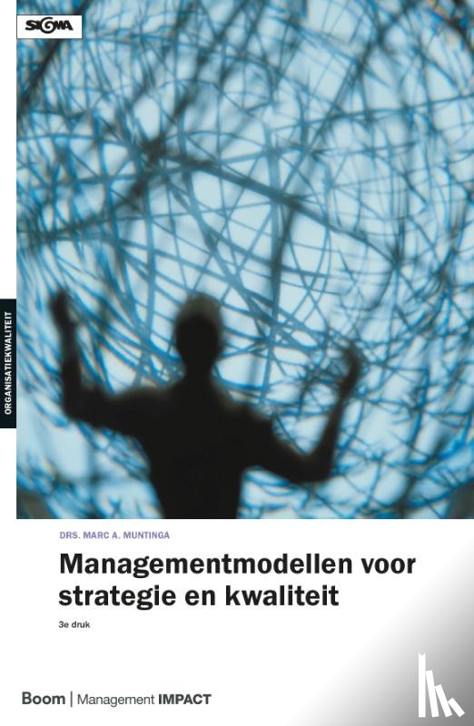 Muntinga, Marc - Managementmodellen voor strategie en kwaliteit