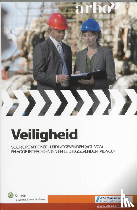 Arbo Support Holland - Veiligheid voor operationeel leidinggevenden (VOL-VCA) en voor intercedenten en leidinggevenden (VIL-VCU)