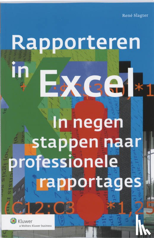 Slagter, René - Rapporteren in Excel