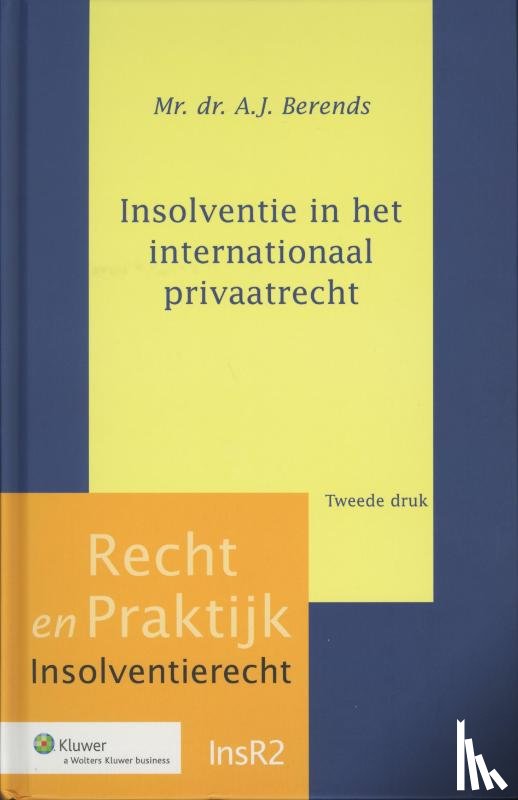 Berends, A.J. - Insolventie in het internationaal privaatrecht