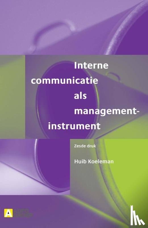 Koeleman, Huib - Interne communicatie als managementinstrument