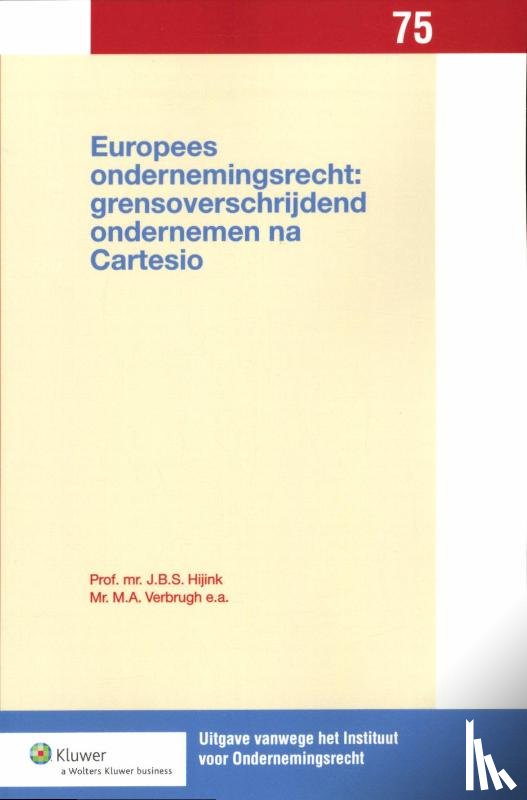 Hijink, J.B.S, Verbrugh, M.A. - Europees ondernemingsrecht: grensoverschrijdend ondernemen na cartesio