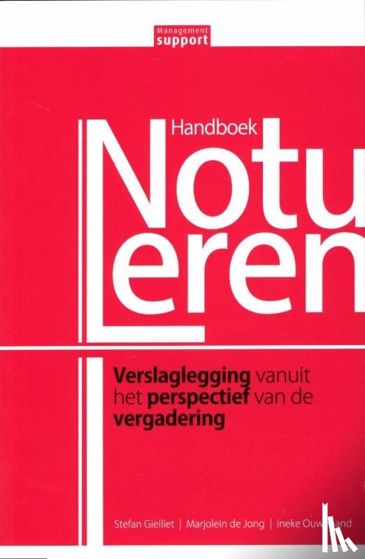 Gielliet, Stefan, Jong, Marjolein de, Ouwehand, Ineke - Handboek Notuleren
